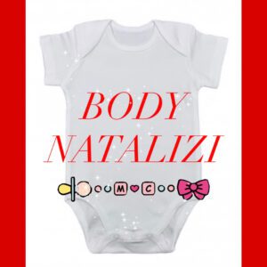 BODY NATALIZI COTONE PERSONALIZZATI MANICHE CORTE E LUNGHE